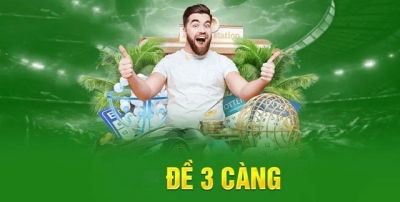 5 Cách đánh đề 3 càng – Tính đề 3 số Miền Bắc thế nào để giàu?